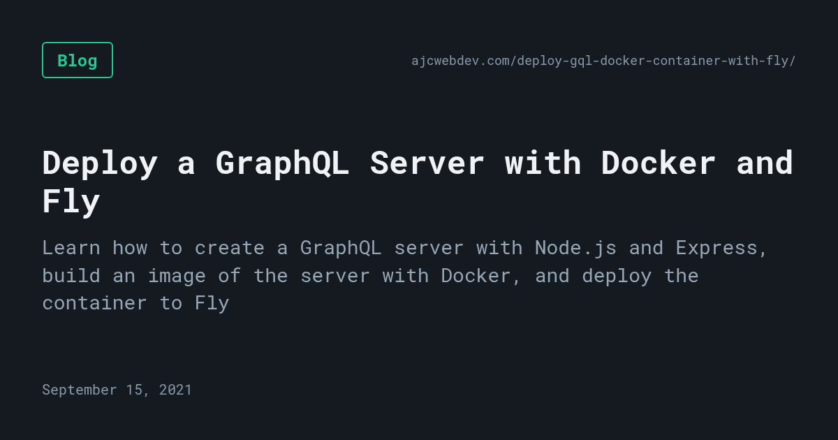 Deploy a GraphQL Server with Docker and Fly