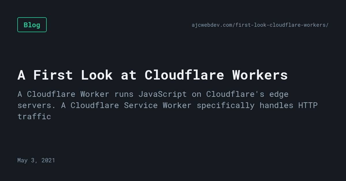A First Look at Cloudflare Workers
