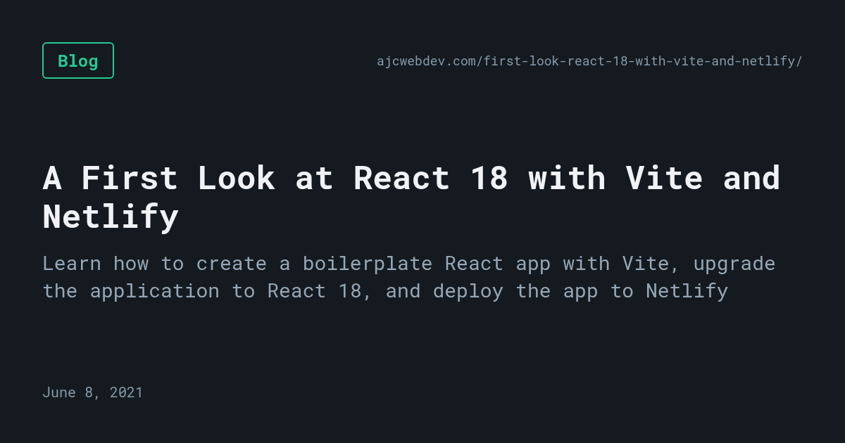 A First Look at React 18 with Vite and Netlify
